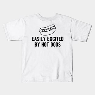 Hot dog - Easily excited by Hot Dogs Kids T-Shirt